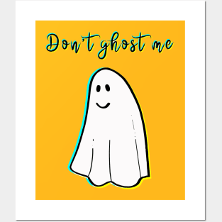 Don't ghost me Posters and Art